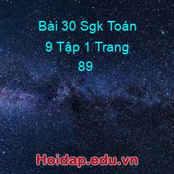 Bài 30 sgk toán 9 tập 1 trang 89