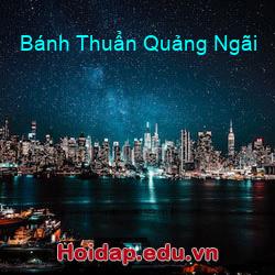 Bánh thuẩn quảng ngãi