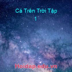 Cá trên trời tập 1
