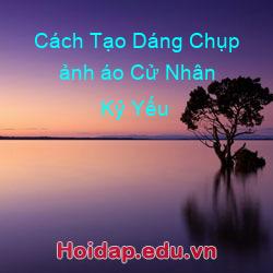 Cách tạo dáng chụp ảnh áo cử nhân kỷ yếu