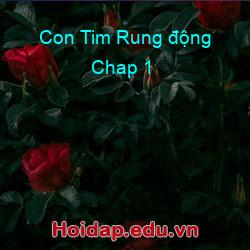 Con tim rung động chap 1
