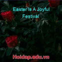Easter is a joyful festival
