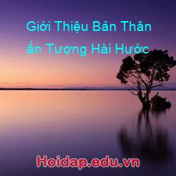 Giới thiệu bản thân ấn tượng hài hước