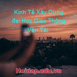 Kinh tế xây dựng đại học giao thông vận tải