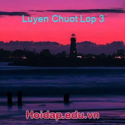 Luyen chuot lop 3