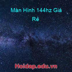 Màn hình 144hz giá rẻ