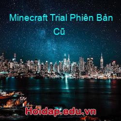 Minecraft trial phiên bản cũ