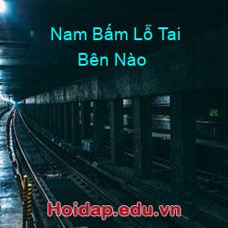 Nam bấm lỗ tai bên nào