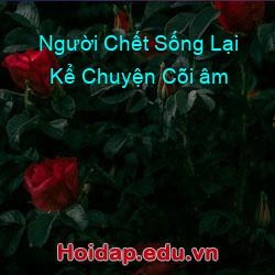 Người chết sống lại kể chuyện cõi âm
