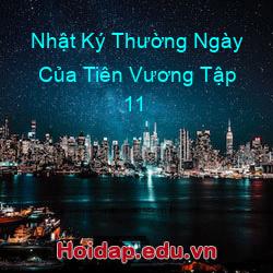 Nhật ký thường ngày của tiên vương tập 11