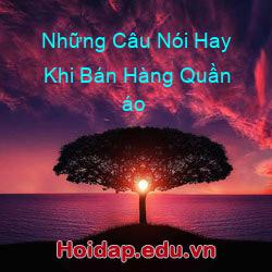 Những câu nói hay khi bán hàng quần áo