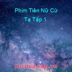 Phim tiên nữ cử tạ tập 1