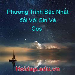 Phương trình bậc nhất đối với sin và cos