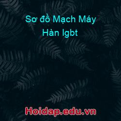Sơ đồ mạch máy hàn igbt
