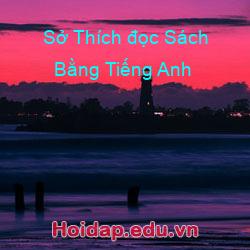 Sở thích đọc sách bằng tiếng anh