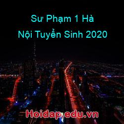 Sư phạm 1 hà nội tuyển sinh 2020