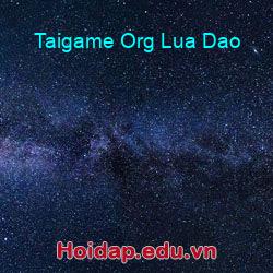 Taigame org lua dao