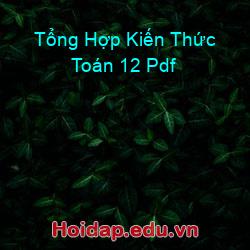 Tổng hợp kiến thức toán 12 pdf