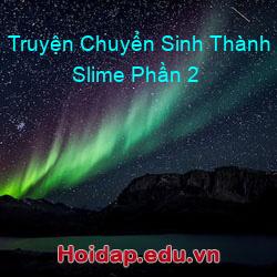 Truyện chuyển sinh thành slime phần 2