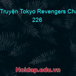 Truyện tokyo revengers chap 226