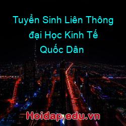 Tuyển sinh liên thông đại học kinh tế quốc dân