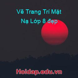 Vẽ trang trí mặt nạ lớp 8 đẹp