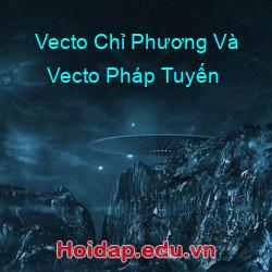 Vecto chỉ phương và vecto pháp tuyến