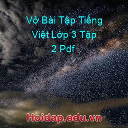 Vở bài tập tiếng việt lớp 3 tập 2 pdf