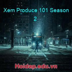Xem produce 101 season 2