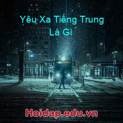 Yêu xa tiếng trung là gì