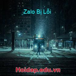 Zalo bị lỗi