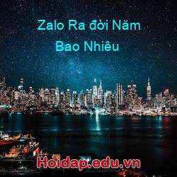Zalo ra đời năm bao nhiêu